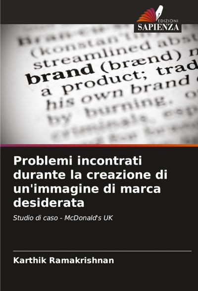 Problemi incontrati durante la creazione di un’immagine di marca desiderata