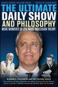 The Ultimate Daily Show and Philosophy