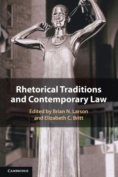 Rhetorical Traditions and Contemporary Law