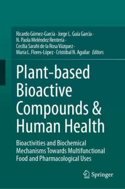Plant-based Bioactive Compounds & Human Health