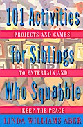 101 Activities For Siblings Who Squabble