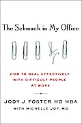The Schmuck in My Office