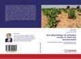 Eco-physiology of Jatropha curcas in semi-dry environment