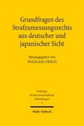 Grundfragen des Strafzumessungsrechts aus deutscher und japanischer Sicht