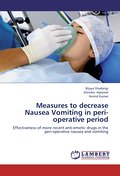 Measures to decrease Nausea Vomiting in peri-opera