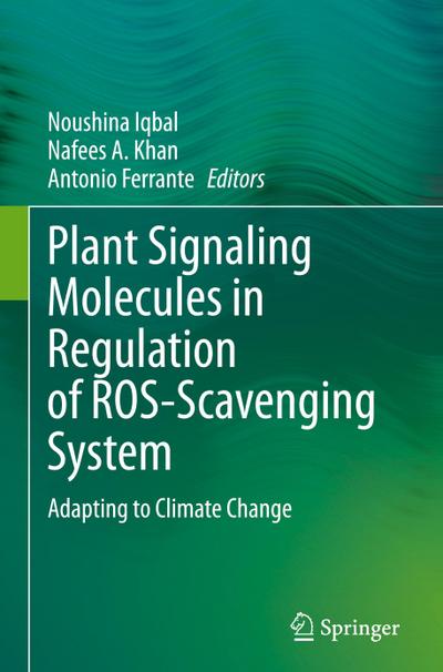 Plant Signaling Molecules in Regulation of ROS-Scavenging System