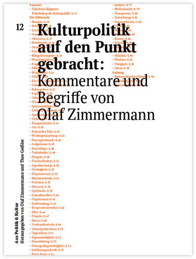 Kulturpolitik auf den Punkt gebracht: Kommentare und Begriffe von Olaf Zimmermann (Aus Politik & Kultur, Band 12)