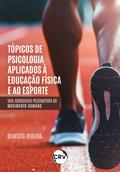 Tópicos de psicologia aplicados à educação física e ao esporte