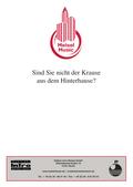 Sind Sie nicht der Krause aus dem Hinterhause?