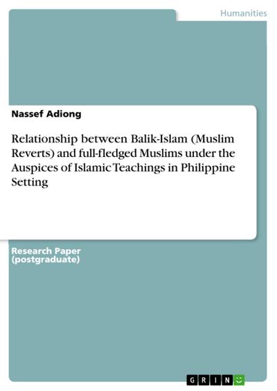 Relationship between Balik-Islam (Muslim Reverts) and full-fledged Muslims under the Auspices of Islamic Teachings in Philippine Setting