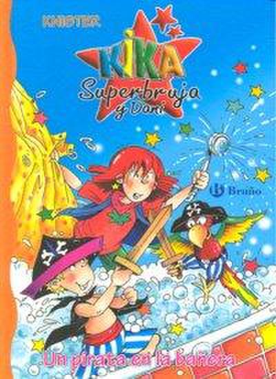 Kika Superbruja y Dani. Un pirata en la bañera