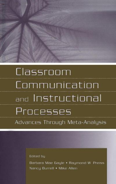 Classroom Communication and Instructional Processes