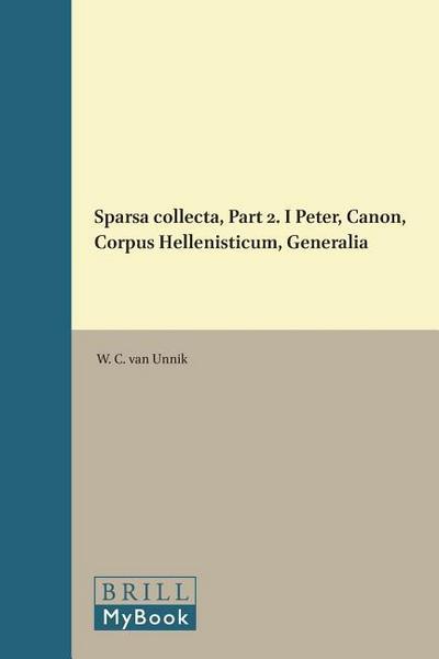 Sparsa collecta, Part 2. I Peter, Canon, Corpus Hellenisticum, Generalia