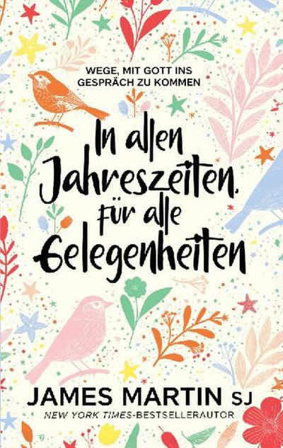 In allen Jahreszeiten, für alle Gelegenheiten