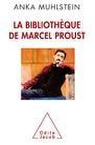 La Bibliotheque de Marcel Proust