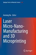 Laser Micro-Nano-Manufacturing and 3D Microprinting