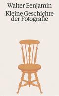 Walter Benjamin. Kleine Geschichte der Fotografie