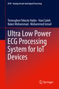 Ultra Low Power ECG Processing System for IoT Devi
