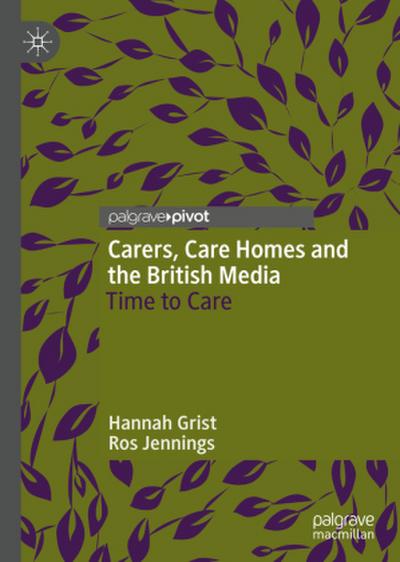 Carers, Care Homes and the British Media