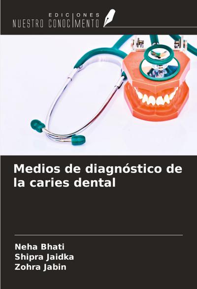 Medios de diagnóstico de la caries dental