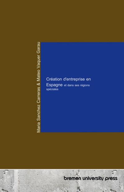 Création d’entreprise en Espagne et dans ses régions spéciales
