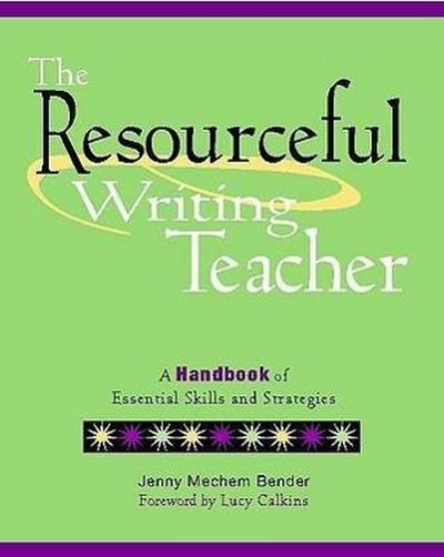 The Resourceful Writing Teacher