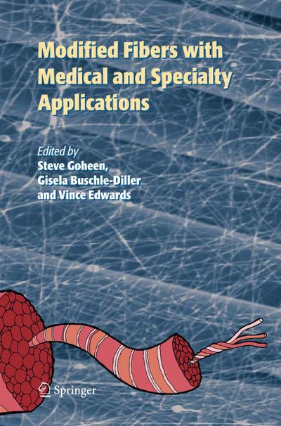 Modified Fibers with Medical and Specialty Applications