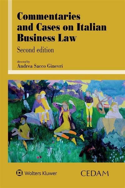 Commentaries and cases on italian business law - Second edition