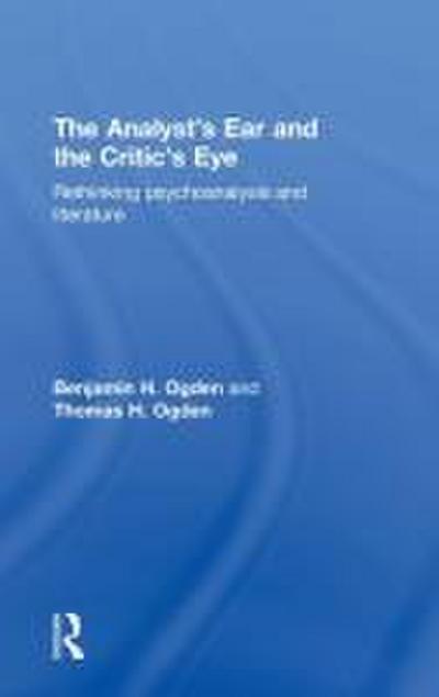The Analyst’s Ear and the Critic’s Eye