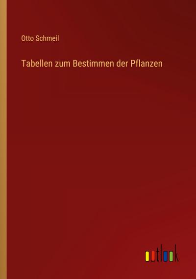 Tabellen zum Bestimmen der Pflanzen