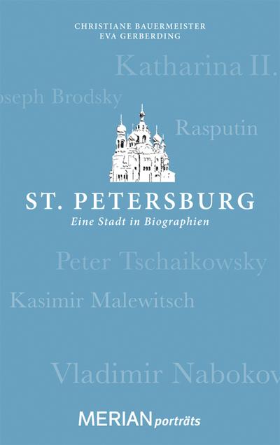 St. Petersburg. Eine Stadt in Biographien