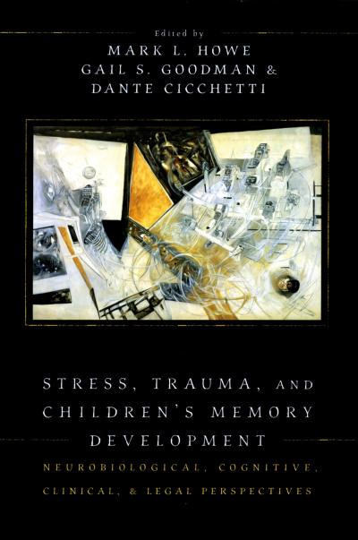 Stress, Trauma, and Children’s Memory Development