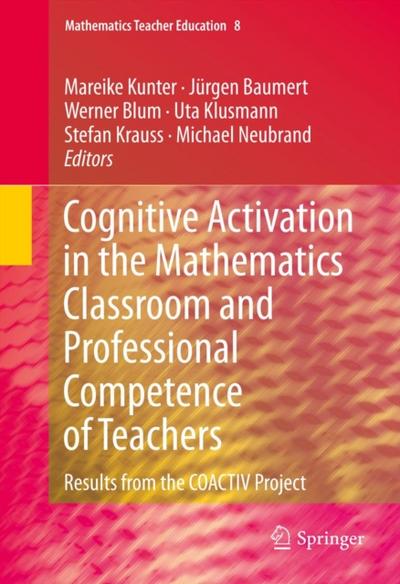 Cognitive Activation in the Mathematics Classroom and Professional Competence of  Teachers