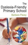 The Dyslexia-Friendly Primary School