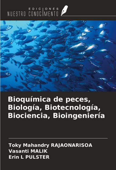 Bioquímica de peces, Biología, Biotecnología, Biociencia, Bioingeniería