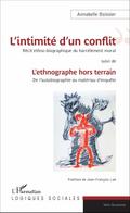 L’intimite d’un conflit : Recit ethno-biographique du harcelement moral
