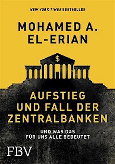 Aufstieg und Fall der Zentralbanken