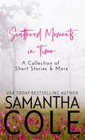 Scattered Moments in Time