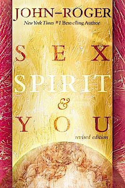 Sex, Spirit & You