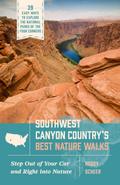 Southwest Canyon Country’s Best Nature Walks