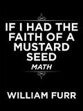 If I Had the Faith of a Mustard Seed
