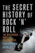 Secret History of Rock ’n’ Roll