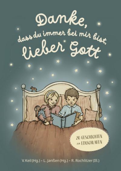 Danke, dass du immer bei mir bist, lieber Gott