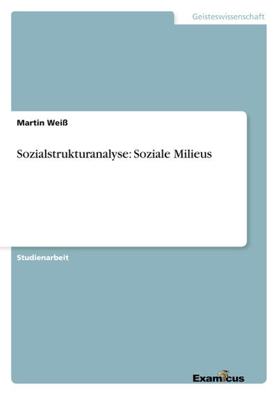Sozialstrukturanalyse: Soziale Milieus