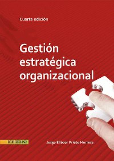 Gestión estratégica organizacional - 4ta edición