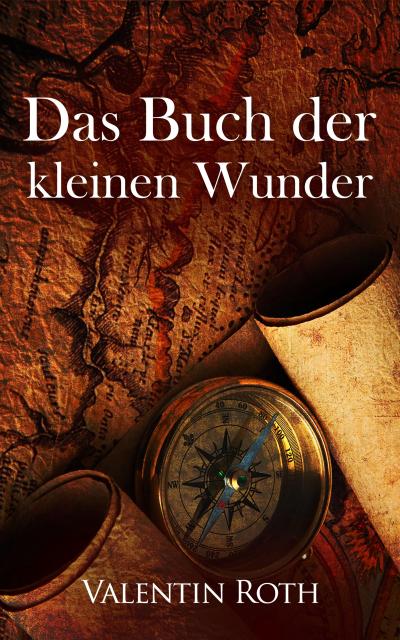 Das Buch der kleinen Wunder