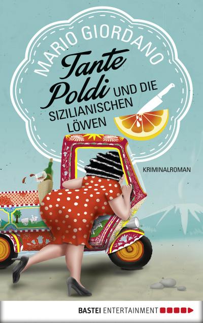 Tante Poldi und die sizilianischen Löwen