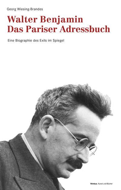 Walter Benjamin. Das Pariser Adressbuch