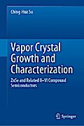 Vapor Crystal Growth and Characterization