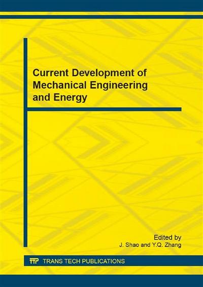 Current Development of Mechanical Engineering and Energy